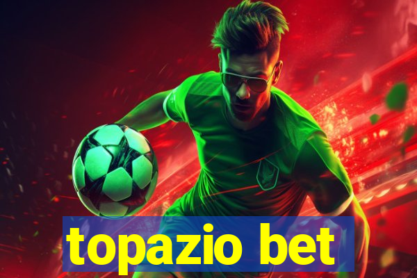 topazio bet